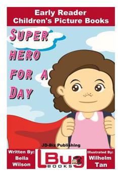 Paperback Superhero For a Day - Early Reader - Children's Picture Books Book