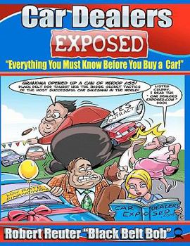 Car Dealers Exposed: Everything You Must Know Before YOU Buy a Car!