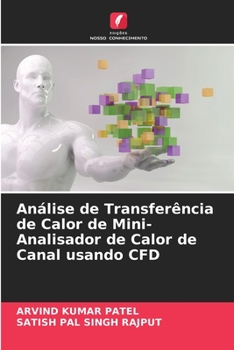 Paperback Análise de Transferência de Calor de Mini-Analisador de Calor de Canal usando CFD [Portuguese] Book