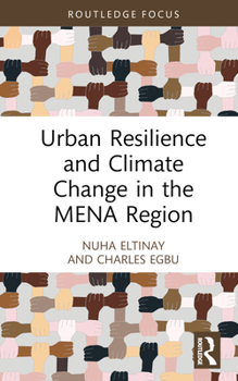 Hardcover Urban Resilience and Climate Change in the MENA Region Book