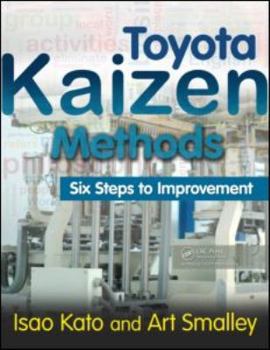 Paperback Toyota Kaizen Methods: Six Steps to Improvement Book