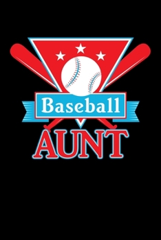 Paperback Baseball Aunt: Sports Team Aunt Support Pride Book