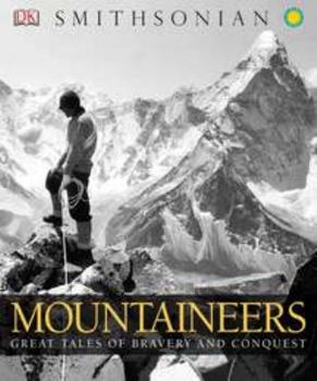 Hardcover Mountaineers: Great Tales of Bravery and Conquest Book