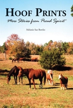 Hardcover Hoof Prints: More Stories from Proud Spirit Book
