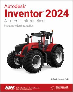 Paperback Autodesk Inventor 2024: A Tutorial Introduction Book