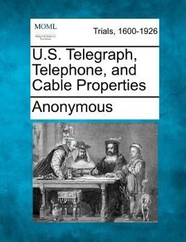 Paperback U.S. Telegraph, Telephone, and Cable Properties Book