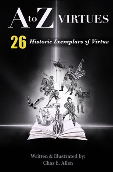 Paperback A to Z Virtues: 26 Gripping Short Stories Showcasing Virtue in Action Book