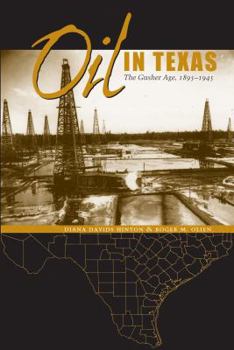 Hardcover Oil in Texas: The Gusher Age, 1895-1945 Book