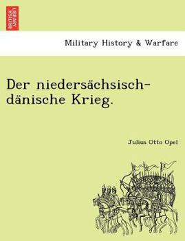Paperback Der niedersächsisch-dänische Krieg. [German] Book