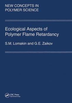 Hardcover Ecological Aspects of Polymer Flame Retardancy (New Concepts in Polymer Science) Book