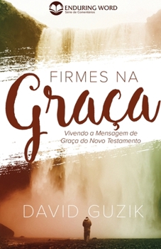Firmes Na Graça (Portuguese Edition)