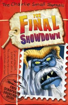 Charlie Small: The Final Showdown - Book #12 of the Charlie Small Journal