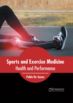 Hardcover Sports and Exercise Medicine: Health and Performance Book