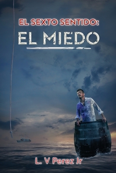 Paperback El Sexto Sentido: El Miedo [Spanish] Book