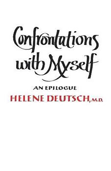 Paperback Confrontations with Myself: An Epilogue Book