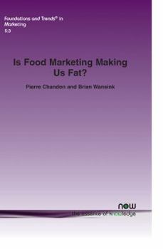 Paperback Is Food Marketing Making Us Fat?: A Multi-Disciplinary Review Book