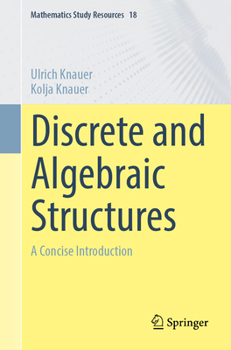 Paperback Discrete and Algebraic Structures: A Concise Introduction Book