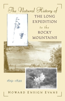 Paperback The Natural History of the Long Expedition to the Rocky Mountains (1819-1820) Book