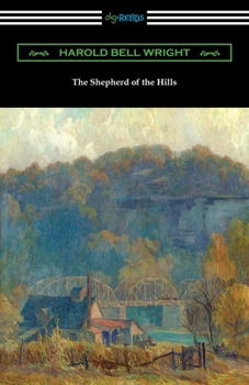 The Shepherd of the Hills - Book #1 of the Shepherd of the Hills