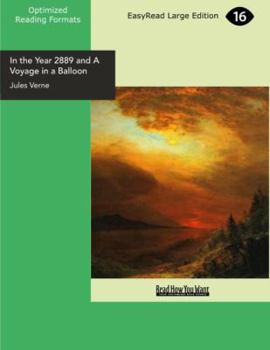 In the Year 2889 and A Voyage in a Balloon