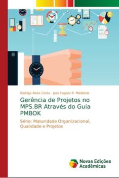 Paperback Gerência de Projetos no MPS.BR Através do Guia PMBOK [Portuguese] Book