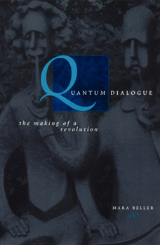 Paperback Quantum Dialogue: The Making of a Revolution Book