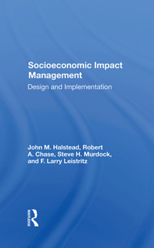 Hardcover Socioeconomic Impact Management: Design and Implementation Book