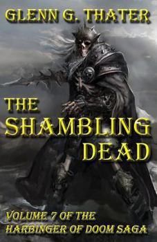 The Shambling Dead - Book #7 of the Harbinger of Doom Saga