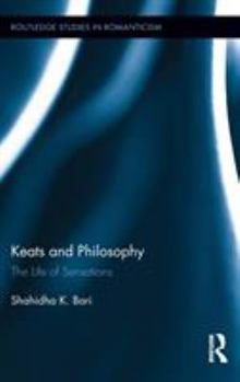 Keats and Philosophy - Book  of the Routledge Studies in Romanticism