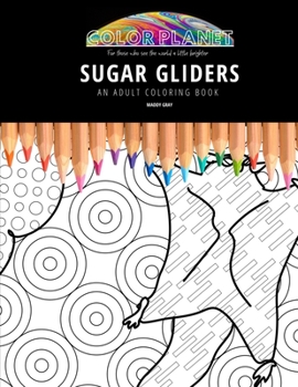 Paperback Sugar Gliders: AN ADULT COLORING BOOK: An Awesome Coloring Book For Adults Book