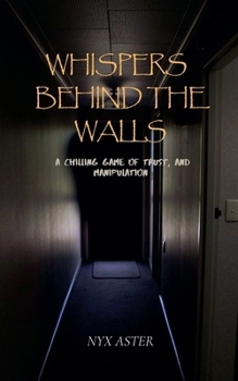 Paperback Whispers Behind The Walls Book
