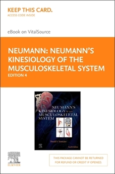 Neumann's Kinesiology of the Musculoskeletal System - Elsevier eBook on Vitalsource (Retail Access Card): Neumann's Kinesiology of the Musculoskeletal