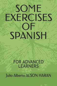 Paperback Some Exercises of Spanish: For Advanced Learners [Spanish] Book