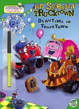 Paperback Playtime in Trucktown [With Wipe-Off Pen] Book