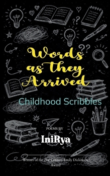 Words as they Arrived Childhood Scribbles
