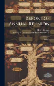 Hardcover Report of Annual Reunion: Yr.1914 Book