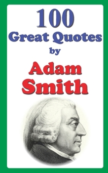 Paperback 100 Great Quotes by Adam Smith Book