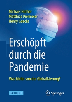 Paperback Erschöpft Durch Die Pandemie: Was Bleibt Von Der Globalisierung? [German] Book