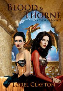 Blood and Thorne - Book #3 of the Eva Thorne