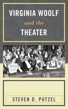 Paperback Virginia Woolf and the Theater Book