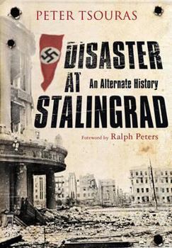 Hardcover Disaster at Stalingrad: An Alternate History Book