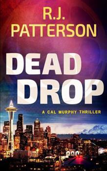 Dead Drop - Book #9 of the Cal Murphy