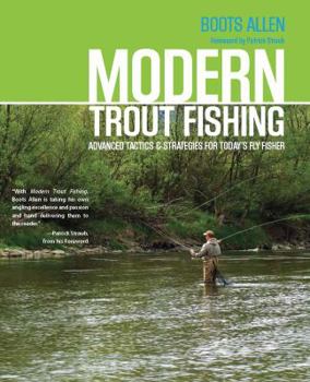 Paperback Modern Trout Fishing: Advanced Tactics and Strategies for Today's Fly Fisher Book