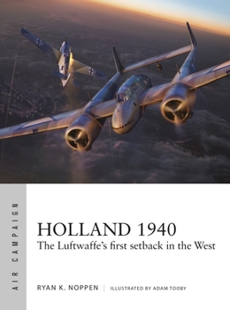 Paperback Holland 1940: The Luftwaffe's First Setback in the West Book