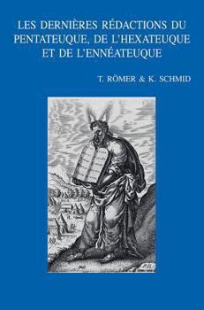 Paperback Les Dernieres Redactions Du Pentateuque, de l'Hexateuque Et de l'Enneateuque [French] Book