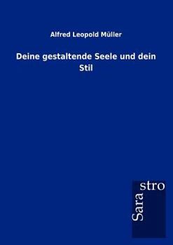 Paperback Deine gestaltende Seele und dein Stil [German] Book