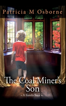 The Coal Miner's Son - A Family Saga - Book #2 of the House of Grace