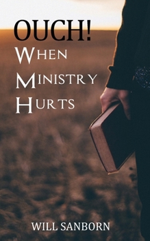 Paperback OUCH! When Ministry Hurts Book