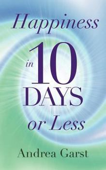 Paperback Happiness in 10 Days or Less Book