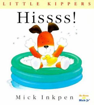 Hissss! (Little Kippers) - Book  of the Kipper the Dog